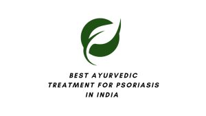 Which Treatment is better for Psoriasis homeopathy or Ayurvedic?